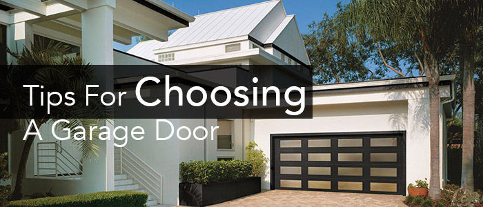 Tips for Choosing a Garage Door