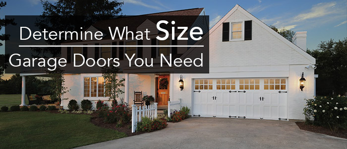 Determine What Size Garage Door You Need