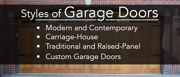 Styles of Garage Doors: modern & contemporary, carriage-house, traditional and raised panel, and custom garage doors
