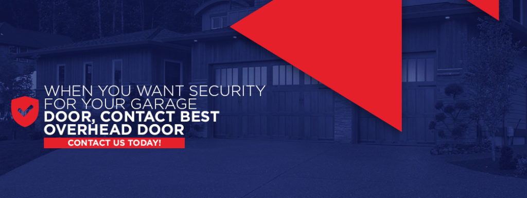 Contact Best Overhead Door for improved garage door security